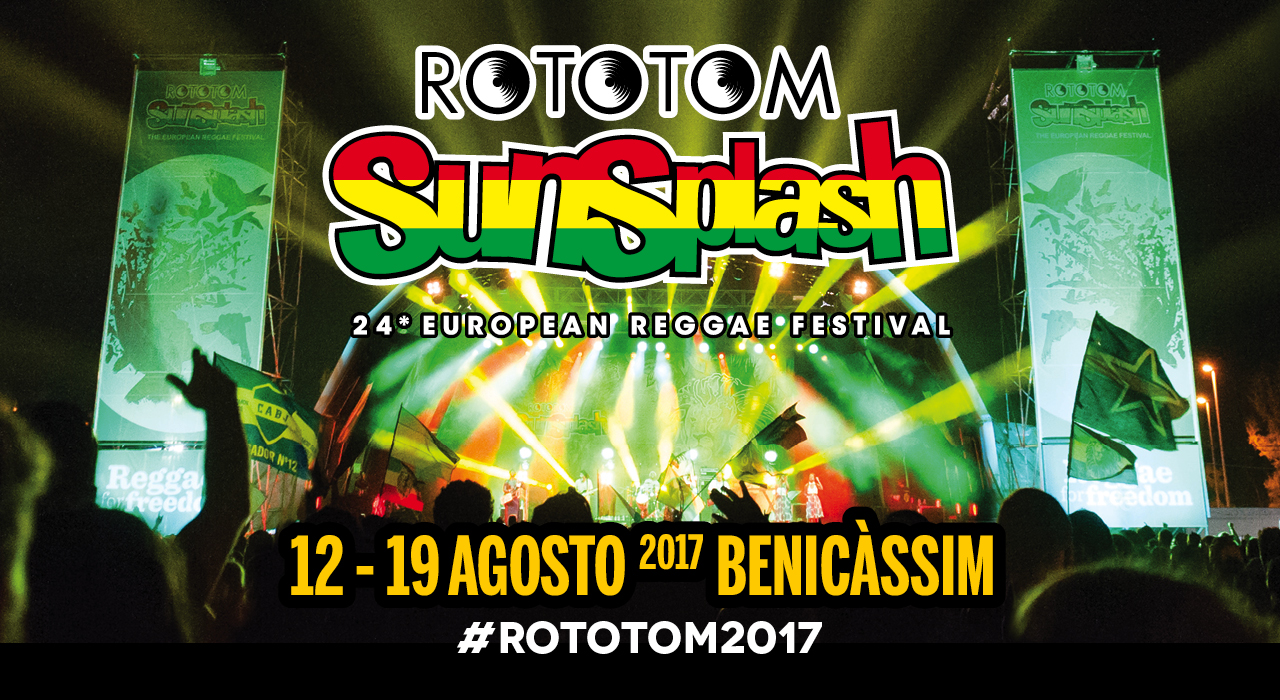 Rototom Sunsplash European Reggae Festival 2017 Music In Africa