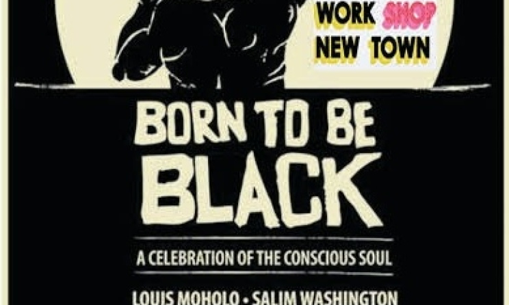 The poster for the upcoming 'Born to be Black' event.